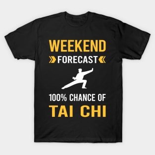 Weekend Forecast Tai Chi T-Shirt